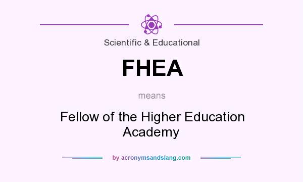 What does FHEA mean? It stands for Fellow of the Higher Education Academy