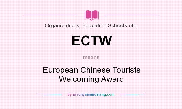 What does ECTW mean? It stands for European Chinese Tourists Welcoming Award