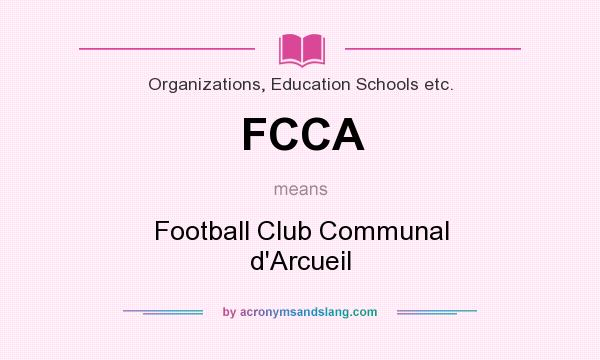 What does FCCA mean? It stands for Football Club Communal d`Arcueil