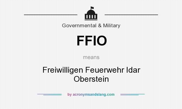 What does FFIO mean? It stands for Freiwilligen Feuerwehr Idar Oberstein