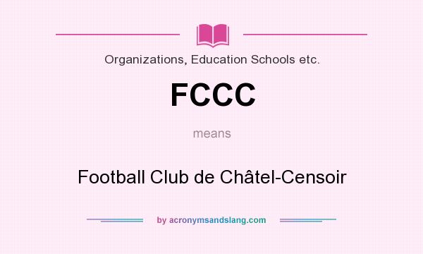 What does FCCC mean? It stands for Football Club de Châtel-Censoir