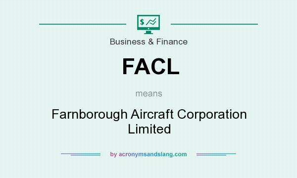 What does FACL mean? It stands for Farnborough Aircraft Corporation Limited