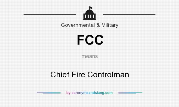 What does FCC mean? It stands for Chief Fire Controlman