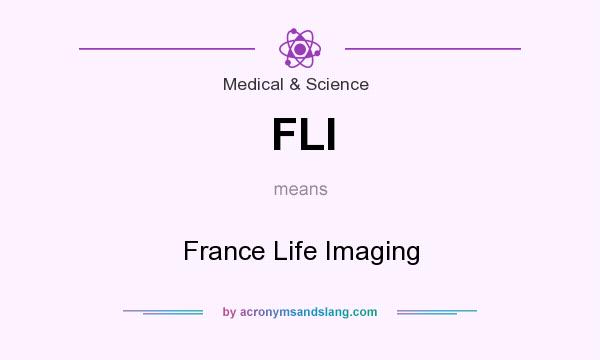 What does FLI mean? It stands for France Life Imaging