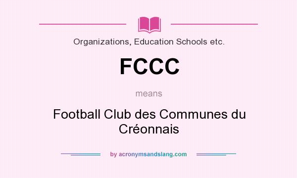 What does FCCC mean? It stands for Football Club des Communes du Créonnais
