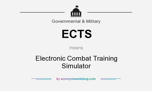 What does ECTS mean? It stands for Electronic Combat Training Simulator