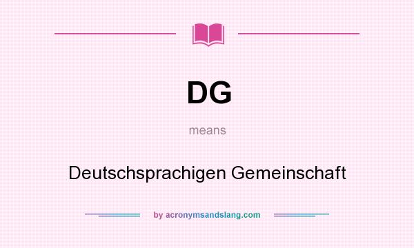 What does DG mean? It stands for Deutschsprachigen Gemeinschaft