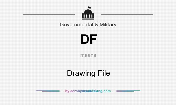What does DF mean? It stands for Drawing File