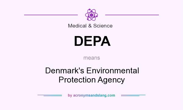 What does DEPA mean? It stands for Denmark`s Environmental Protection Agency