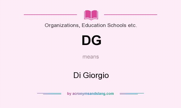 What does DG mean? It stands for Di Giorgio