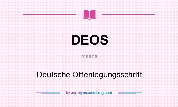 What does DEOS mean? It stands for Deutsche Offenlegungsschrift