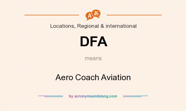 What does DFA mean? It stands for Aero Coach Aviation