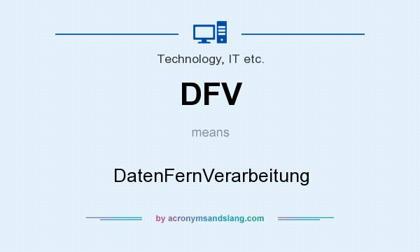 What does DFV mean? It stands for DatenFernVerarbeitung