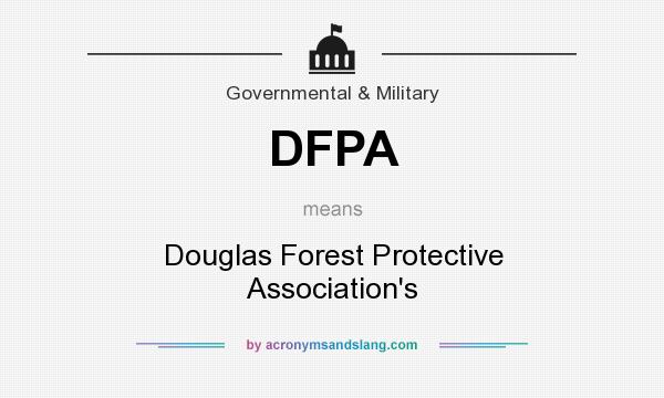 What does DFPA mean? It stands for Douglas Forest Protective Association`s