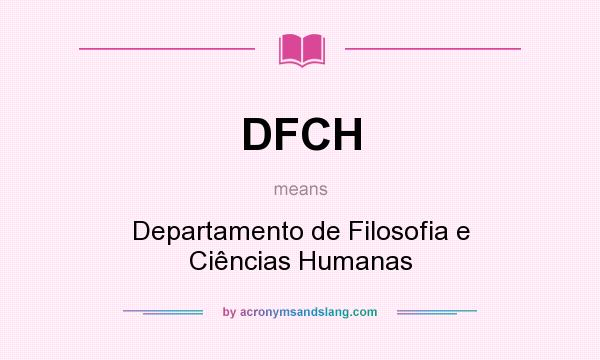 What does DFCH mean? It stands for Departamento de Filosofia e Ciências Humanas