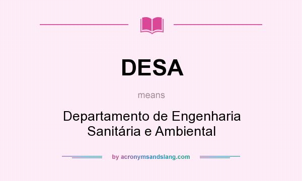 What does DESA mean? It stands for Departamento de Engenharia Sanitária e Ambiental