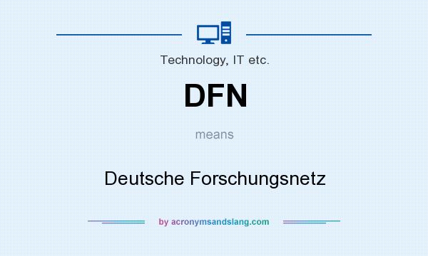 What does DFN mean? It stands for Deutsche Forschungsnetz