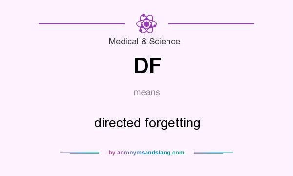 What does DF mean? It stands for directed forgetting