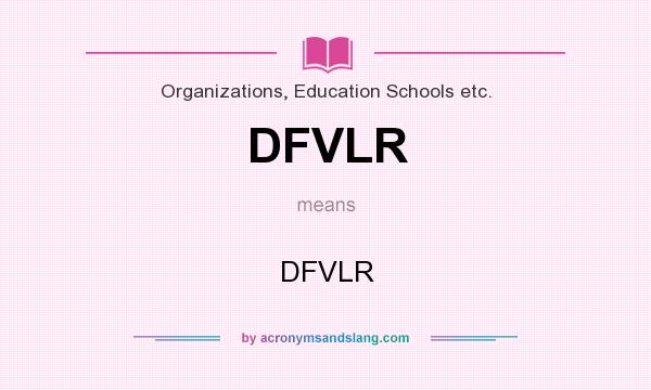 What does DFVLR mean? It stands for DFVLR