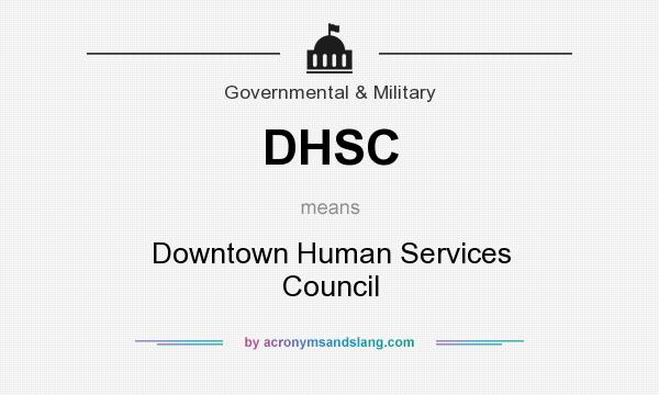 What does DHSC mean? It stands for Downtown Human Services Council