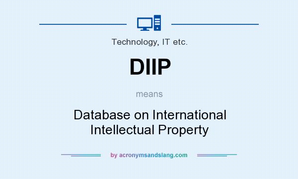What does DIIP mean? It stands for Database on International Intellectual Property