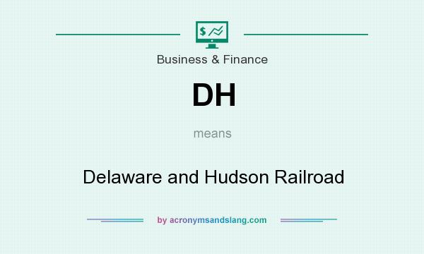 What does DH mean? It stands for Delaware and Hudson Railroad