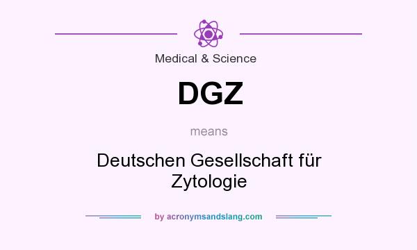 What does DGZ mean? It stands for Deutschen Gesellschaft für Zytologie