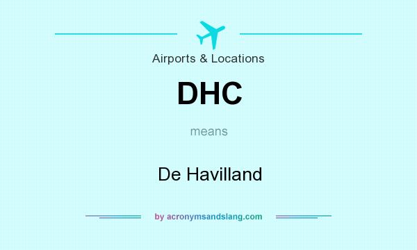 What does DHC mean? It stands for De Havilland