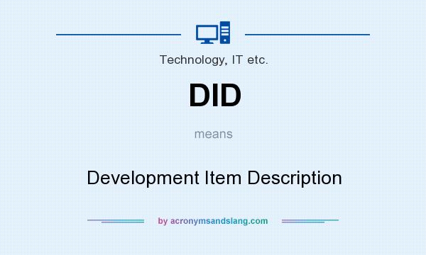 What does DID mean? It stands for Development Item Description