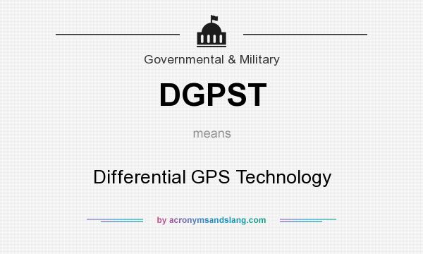What does DGPST mean? It stands for Differential GPS Technology