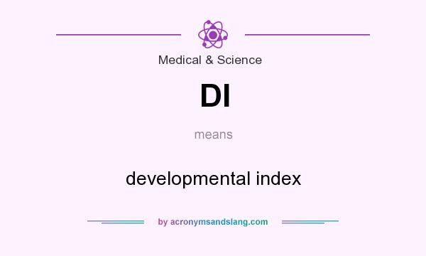 What does DI mean? It stands for developmental index