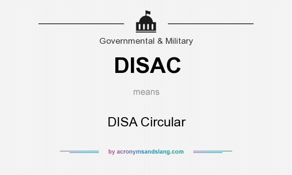 What does DISAC mean? It stands for DISA Circular