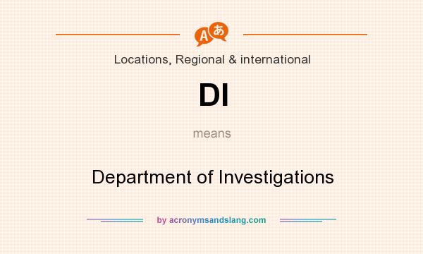 What does DI mean? It stands for Department of Investigations