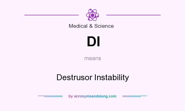 What does DI mean? It stands for Destrusor Instability