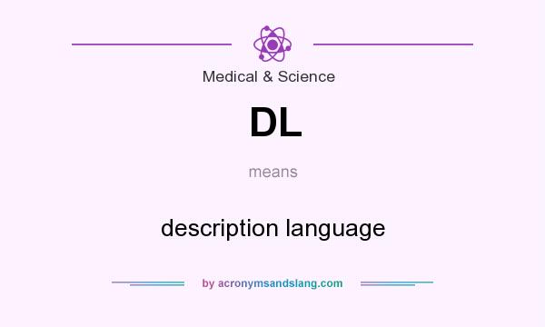 What does DL mean? It stands for description language