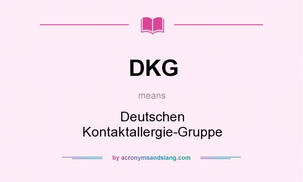 What does DKG mean? It stands for Deutschen Kontaktallergie-Gruppe