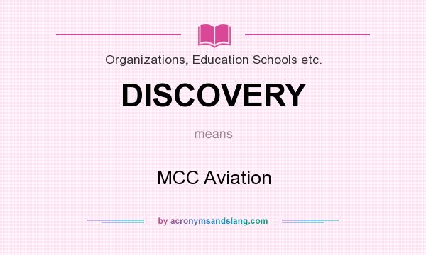 What does DISCOVERY mean? It stands for MCC Aviation
