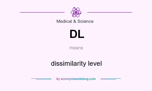 What does DL mean? It stands for dissimilarity level