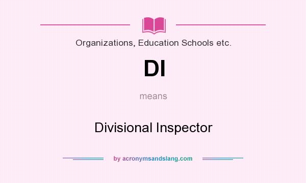 What does DI mean? It stands for Divisional Inspector