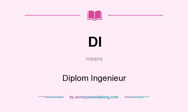 What does DI mean? It stands for Diplom Ingenieur