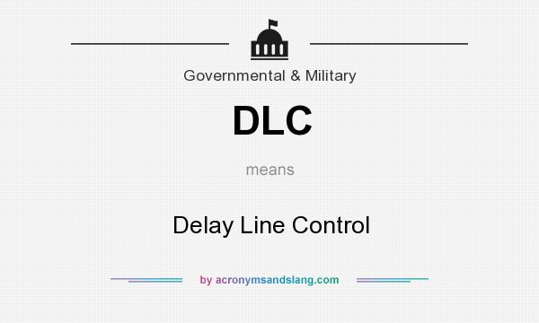 What does DLC mean? It stands for Delay Line Control