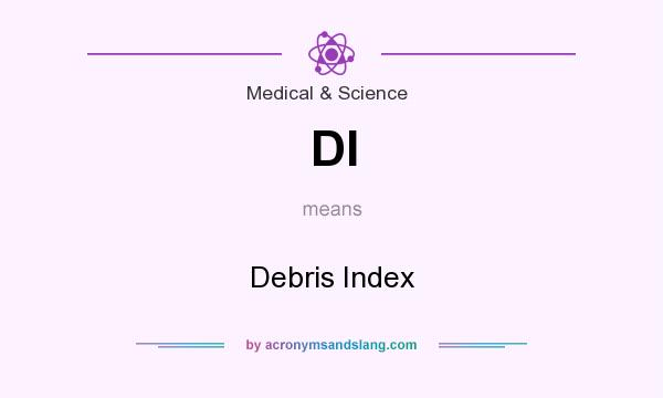 What does DI mean? It stands for Debris Index