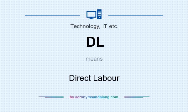 What does DL mean? It stands for Direct Labour