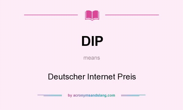 What does DIP mean? It stands for Deutscher Internet Preis