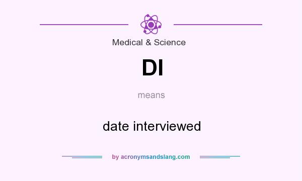What does DI mean? It stands for date interviewed
