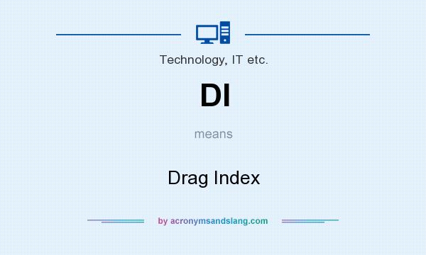 What does DI mean? It stands for Drag Index
