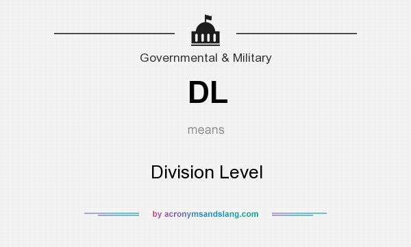 What does DL mean? It stands for Division Level