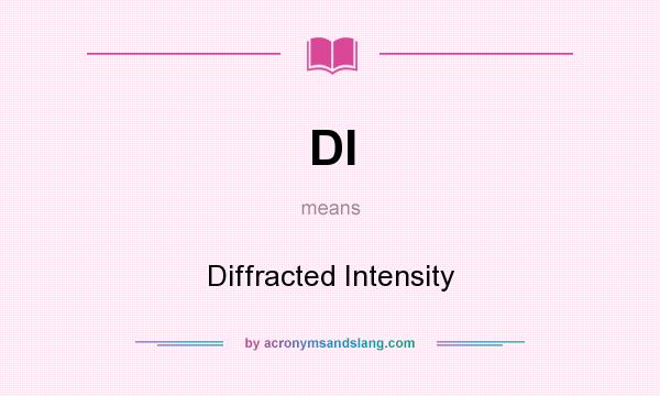 What does DI mean? It stands for Diffracted Intensity