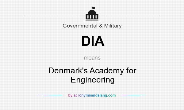What does DIA mean? It stands for Denmark`s Academy for Engineering