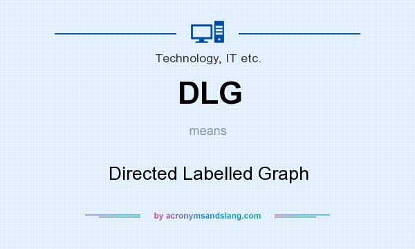 What does DLG mean? It stands for Directed Labelled Graph